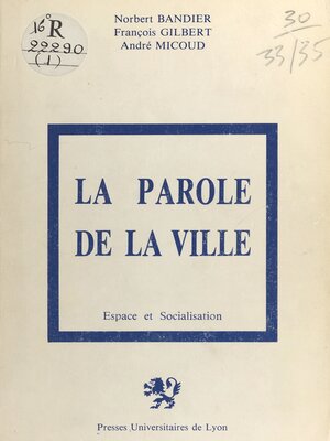cover image of La Parole de la ville